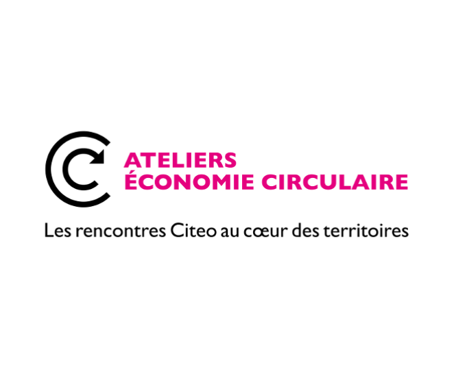 Citeo Ateliers Economie Circulaire